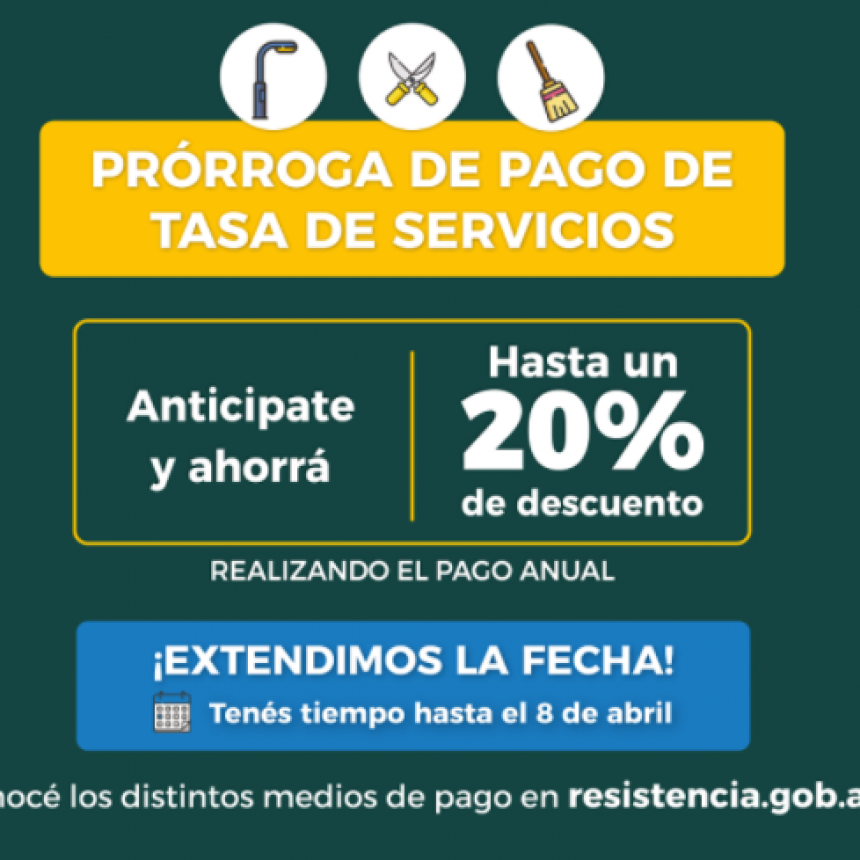 Resistencia: hasta el 8 de abril está vigente el pago anticipado de tasas de servicios
