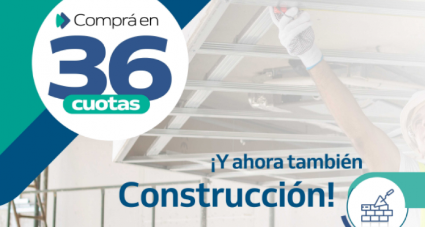 Tu Préstamo en 36 cuotas de Nuevo Banco del Chaco suma comercios del rubro construcción
