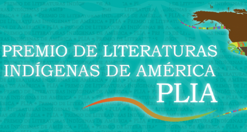 Convocatoria al premio de Literaturas Ind&iacute;genas de Am&eacute;rica (PLIA) 2021